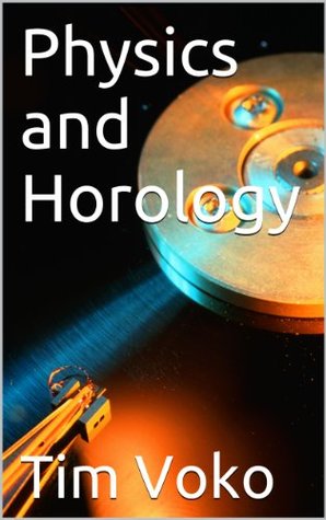 Physics and Horology (Kindle Edition)