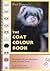 Fret Popper's "the coat colour book" : the genetics of coat colouration in the domestic ferret : a guide book for breeders and interested ferret owners / Fret Popper