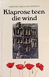 Klaprose teen die wind (Afrikaans Edition) Klaprose teen die wind (Afrikaans Edition)