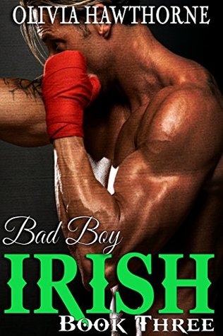 Bad Boy Irish: Book 3 (Kindle Edition)