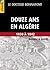 Douze Ans en Algérie, 1830 à 1842 (Inédit & Annoté)