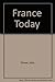FRANCE TODAY