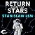 Return From the Stars