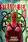 Strange Sex 3 by John Bruni Strange Sex 3 by John Bruni