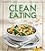 Clean Eating: Das Kochbuch (Iss Dich gesund!) (German Edition)