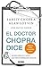 El doctor Chopra dice: Hechos médicos y mitos que todos deberíamos conocer (Spanish Edition)