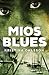 Mios blues by Kristina Ohlsson Mios blues by Kristina Ohlsson