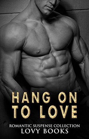 Hang on to Love (Kindle Edition)