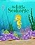 The Little Seahorse by Sheri   Fink