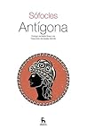 Antígona by Sophocles Antígona by Sophocles