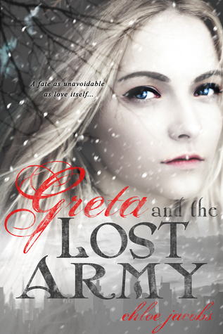 Greta And The Lost Army Mylena Chronicles 3 By Chloe Jacobs