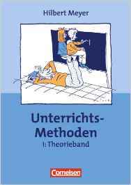 Unterrichts-Methoden, 2 Bde., Bd.1, Theorieband
