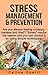 Stress Management and Prevention: Simple Techniques for Peace & Happiness.