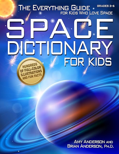 Space Dictionary for Kids: The Everything Guide for Kids Who Love Space