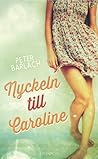 Nyckeln till Caroline by Peter Barlach