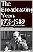 The Broadcasting Years 1958-1989 (The McGee Chronicles Series Book 3)