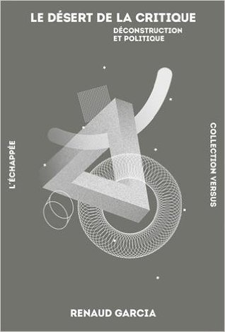 Le désert de la critique : Déconstruction et politique (Paperback)