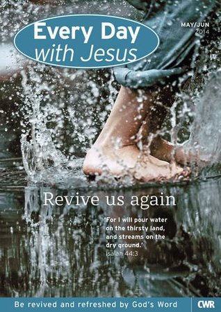 Every Day with Jesus - May/June 2014: May/June 2014: Revive Us Again