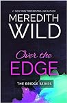 Over the Edge by Meredith Wild