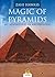 Magic of the Pyramids: My Adventures in Archaeology