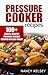 Pressure Cooker Recipes: 10...