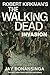 Invasion (The Walking Dead #6)