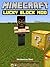 Minecraft: Lucky Block Mod for Pocket Edition & PC (An Unofficial Minecraft Book)