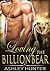 Loving The BillionBear (Spicy Shifters, #3)