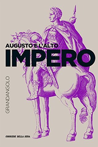 Augusto e l'Alto Impero (Kindle Edition)