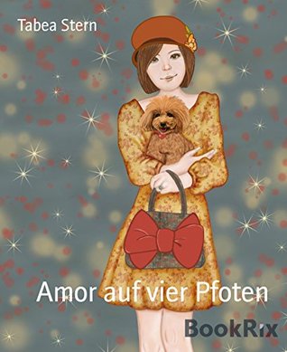 Amor auf vier Pfoten (Kindle Edition)
