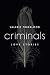 Criminals by Valerie Trueblood