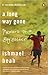 A Long Way Gone by Ishmael Beah