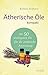 Ätherische Öle kompakt by Barbara Krähmer