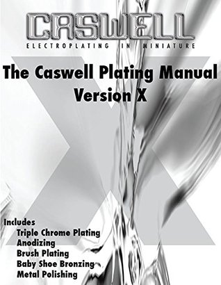 The Caswell Plating Manual