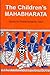 The Children's Mahabharata by Shnata Rameshwar Rao