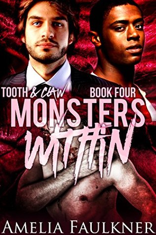 Monsters Within (Tooth and Claw, #4)