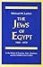 The Jews of Egypt, 1920-1970: In the Midst of Zionism, Anti-Semitism, and the Middle East Conflict