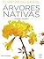 Plantas do Brasil - Árvores Nativas Vol. 1
