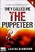 They called me THE PUPPETEER 3 (The Puppets of Washington, #7)