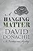 A Hanging Matter by David Donachie