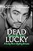 Dead Lucky (A Lucky Clover Mystery Romance #2)