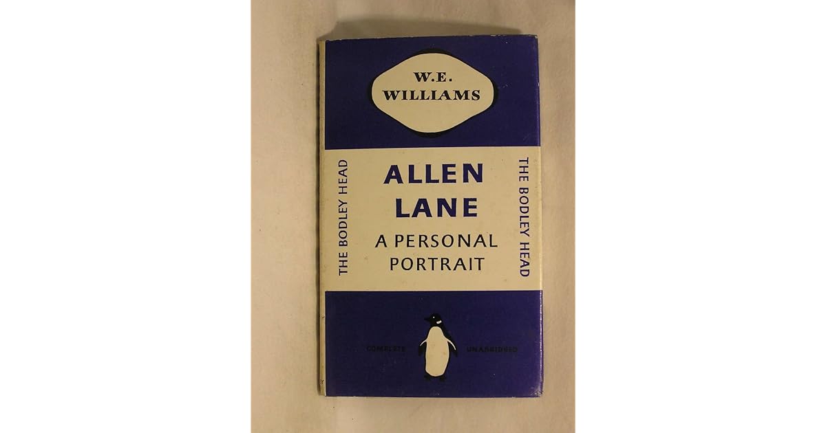 Allen Lane A Personal Portrait by W.E. Williams