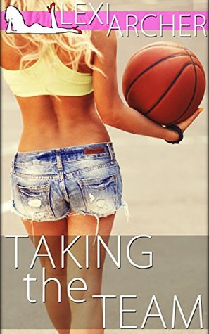 Taking the Team (Kindle Edition)