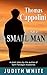 Thomas Cappolini Was a Small Man by Judith  White