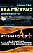 Hacking & CompTIA A+: How to Hack Computers, Basic Security and Penetration Testing & All-in-One Certification Exam Guide for Beginners!