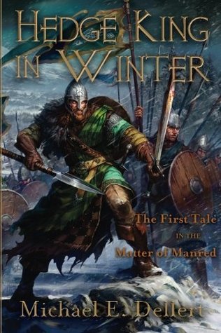 Hedge King in Winter: First Tale in the Matter of Manred