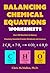 Balancing Chemical Equations Worksheets (Over 200 Reactions to Balance): Chemistry Essentials Practice Workbook with Answers