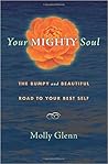 Your Mighty Soul by Molly Glenn