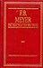 F.B. Meyer, the Best from All His Works
