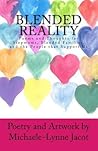 Blended Reality by Michaele-Lynne Jacot